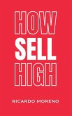 How Sell High How Sell High