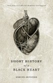 Short History of a Black Heart Short History of a Black Heart