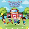 Where Was God In School? - Bild 1