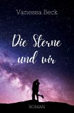 Die Sterne und wir Die Sterne und wir