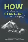 How to start a Start-Up in India How to start a Start-Up in India