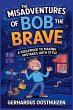 The Misadventures of Bob the Brave - Bild 1