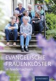 Evangelische Frauenklöster in Niedersachsen Evangelische Frauenklöster in Niedersachsen