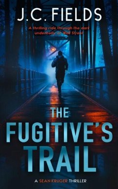 The Fugitive's Trail - Fields, J.C.