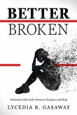 Better Broken Better Broken