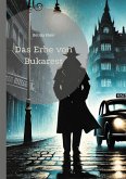 Das Erbe von Bukarest Das Erbe von Bukarest