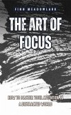 The Art of Focus (eBook, ePUB) The Art of Focus (eBook, ePUB)