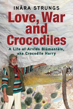 Love, War and Crocodiles - Strungs, Inara
