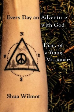 Every Day an Adventure with God - Wilmot, Shua Every Day an Adventure with God - Wilmot, Shua