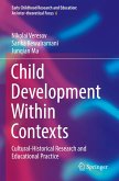 Child Development Within Contexts Child Development Within Contexts
