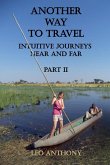 Another Way to Travel - Book II Another Way to Travel - Book II