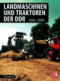 Landmaschinen und Traktoren der DDR Landmaschinen und Traktoren der DDR