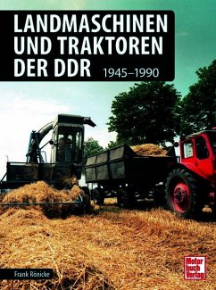 Landmaschinen und Traktoren der DDR - Rönicke, Frank