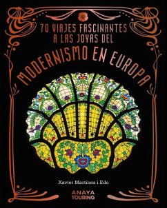 Cover 70 Viajes fascinantes a las joyas del modernismo en Europa