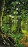 Leben wie im Märchen Leben wie im Märchen