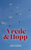 Vrede och Hopp Vrede och Hopp