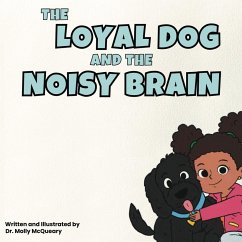 Cover The Loyal Dog and the Noisy Brain