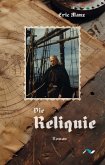 Die Reliquie Die Reliquie