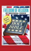 Freedom of Religion by Individual Choice Freedom of Religion by Individual Choice