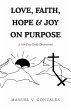 LOVE, FAITH, HOPE & JOY ON PURPOSE - Bild 1