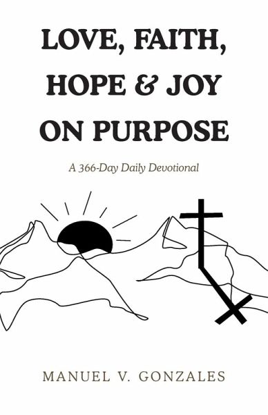 LOVE, FAITH, HOPE & JOY ON PURPOSE