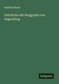 Cover Geschichte der Burggrafen von Regensburg