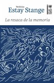 La resaca de la memoria La resaca de la memoria