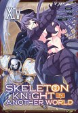 Skeleton Knight in Another World (Manga) Vol. 14 Skeleton Knight in Another World (Manga) Vol. 14