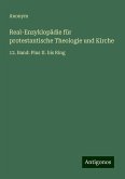 Real-Enzyklopädie für protestantische Theologie und Kirche Real-Enzyklopädie für protestantische Theologie und Kirche