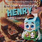 The Great Adventure of Henry, the Milk Carton