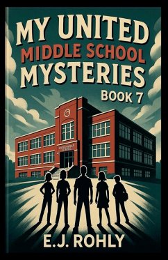 Cover My United Middle School Mysteries Book 7
