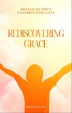 Rediscovering Grace (eBook, ePUB)