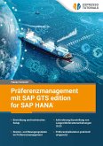 Präferenzmanagement mit SAP GTS edition for SAP HANA (eBook, ePUB) Präferenzmanagement mit SAP GTS edition for SAP HANA (eBook, ePUB)