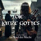 Die Lanze Gottes (Zweiter Teil) (MP3-Download)