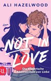 Not in Love - Die trügerische Abwesenheit von Liebe (Mängelexemplar) Not in Love - Die trügerische Abwesenheit von Liebe (Mängelexemplar)