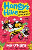 Honey's Hive: Beelieve in Yourself (eBook, ePUB) Honey's Hive: Beelieve in Yourself (eBook, ePUB)