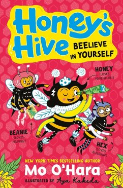 Honey's Hive: Beelieve in Yourself (eBook, ePUB) - O'Hara, Mo