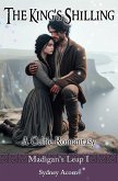The King's Shilling: A Celtic Romantasy (Madigan's Leap, #1) (eBook, ePUB) The King's Shilling: A Celtic Romantasy (Madigan's Leap, #1) (eBook, ePUB)