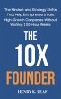 The 10X Founder: The Mindset and... - Bild 1