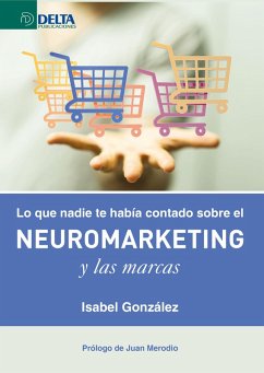 Cover Lo que nadie te había contado sobre el neuromarketing y las marcas (eBook, PDF)