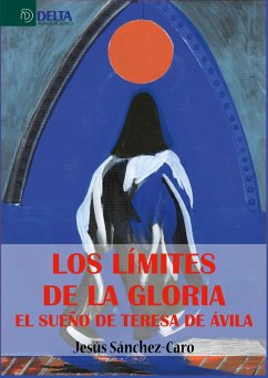 Cover Los limites de la gloria el sueño de teresa de avila (eBook, PDF)
