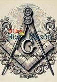 El Libro del Buen Masón (Masonería y posmodernidad, #1) (eBook, ePUB) El Libro del Buen Masón (Masonería y posmodernidad, #1) (eBook, ePUB)
