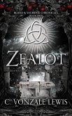 Zealot (Blood & Sacrifice Chronicles, #2) (eBook, ePUB) Zealot (Blood & Sacrifice Chronicles, #2) (eBook, ePUB)