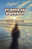 21 Days In Swansea (eBook, ePUB) 21 Days In Swansea (eBook, ePUB)