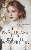 Die Bräutigame der Babette Bomberling (eBook, ePUB)