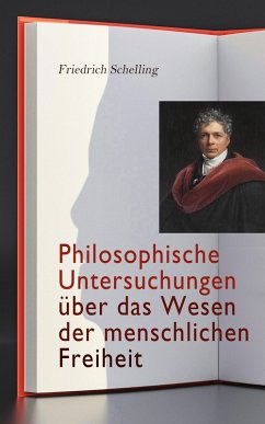 Cover Philosophische Untersuchungen über das Wesen der menschlichen Freiheit (eBook, ePUB)