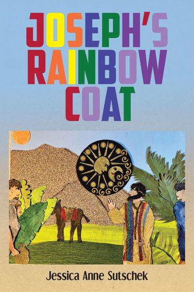Joseph's Rainbow Coat (eBook, ePUB)