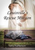 Louisville's Rescue Mission (eBook, ePUB)
