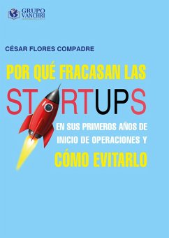 Cover Por qué fracasan las startups en sus primeros años de inicio de operaciones y cómo evitarlo (eBook, PDF)