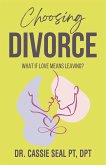 Choosing Divorce (eBook, ePUB) Choosing Divorce (eBook, ePUB)